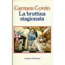 La bruttina stagionata