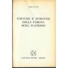 Fortune e sfortune della famosa Moll Flanders Fortune e sfortune della famosa Moll Flanders