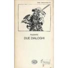 Due dialoghi