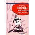 In principio era rosa  100 anni di Juventus