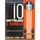 Io cattolico e Israele