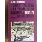 Unita' italiana e la prima internazionale 1861/71 (L')