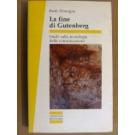 Fine di Gutenberg (La)