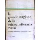 Grande stagione della critica letteraria russa (La)