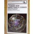 Tumori non rispettano il codice (I)