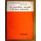 Macchine utensili e la loro industria (Le)