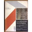 Delusione tecnologica (La)