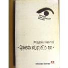 Questo si', quello no