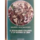 Socialismo italiano e la guerra di Libia (Il)