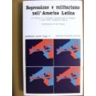 Repressione e militarismo nell'America Latina