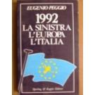 1992. La sinistra, l'Europa, l'Italia