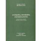 Entropia, sintropia informazione Entropia, sintropia informazione