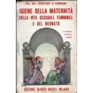 Igiene della maternita' della vita sessuale femminile e del neonato