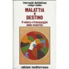 Malattia e destino