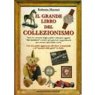 Il grande libro del collezionismo