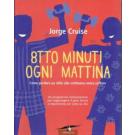 Otto minuti ogni mattina