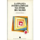 La finanza internazionale sul finire del secolo