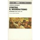 Contro il moderatismo