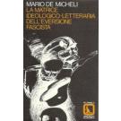 La matrice ideologico-letteraria dell'eversione fascista