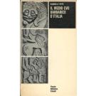 Il medio Evo barbarico d'Italia
