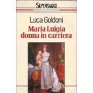 Maria Luigia donna in carriera