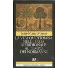 La vita quotidiana nell'Italia meridionale al tempo dei Normanni