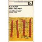 La rosa necessaria