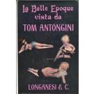 La Belle Epoque vista da Tom Antongini