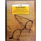 Schubert l'amico e il poeta nelle testimonianze dei suoi contemporanei